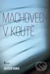 Machovec v koutě - Vojtěch Vaner - kniha z kategorie Poezie