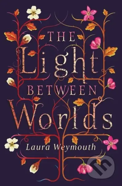 The Light Between Worlds - Laura Weymouth - kniha z kategorie Sci-fi, fantasy a komiksy