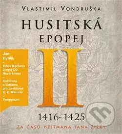 Husitská epopej II. (Za časů hejtmana Jana Žižky (1416-1425)) - audiokniha z kategorie Společenská beletrie