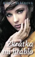 Zkrátka mi hráblo - Mária Blšáková - kniha z kategorie Romantická