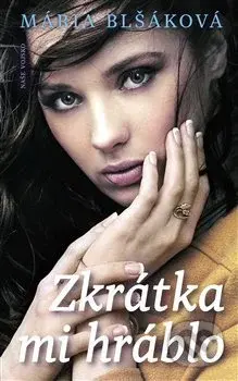 Zkrátka mi hráblo - Mária Blšáková - kniha z kategorie Romantická