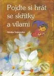 Pojďte si hrát se skřítky a vílami - Alenka Vojnovská - kniha z kategorie Pohádky