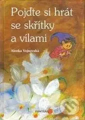Pojďte si hrát se skřítky a vílami - Alenka Vojnovská - kniha z kategorie Pohádky