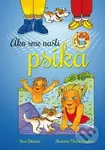 Ako sme našli psíka - Jana Nerudová, Vlasta Švejdová - kniha z kategorie Beletrie pro děti