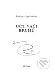 Uctívači kruhů - Božena Správcová - kniha z kategorie Beletrie