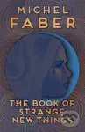 The Book of Strange New Things - Michel Faber - kniha z kategorie Sci-fi