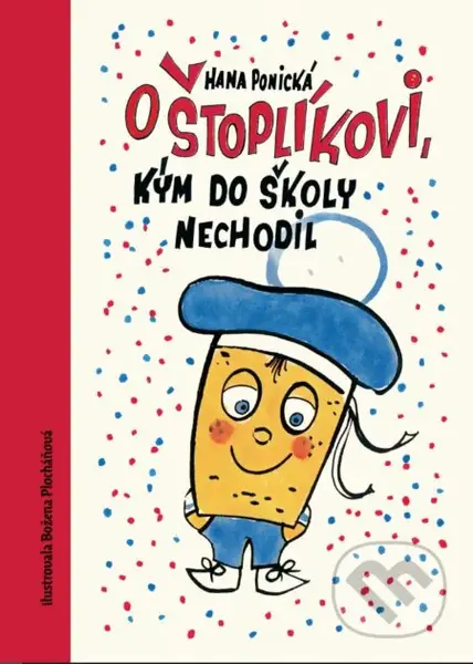 O Štoplíkovi, kým do školy nechodil - Hana Ponická - kniha z kategorie Beletrie pro děti