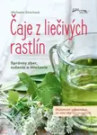 Čaje z liečivých rastlín (Správny zber, sušenie a miešanie) - kniha z kategorie Domácí léčba
