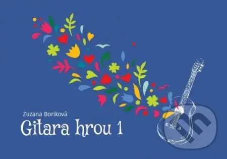 Gitara hrou 1 - Zuzana Boriková - kniha z kategorie Hudba