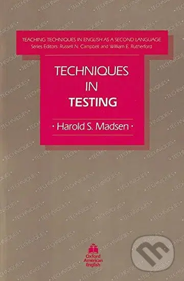 Teaching Techniques in English As a Second Language Technics in Testing (2nd) - Harold Madsen