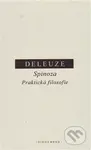 Spinoza. Praktická filosofie - Gilles Deleuze - kniha z kategorie Filozofie