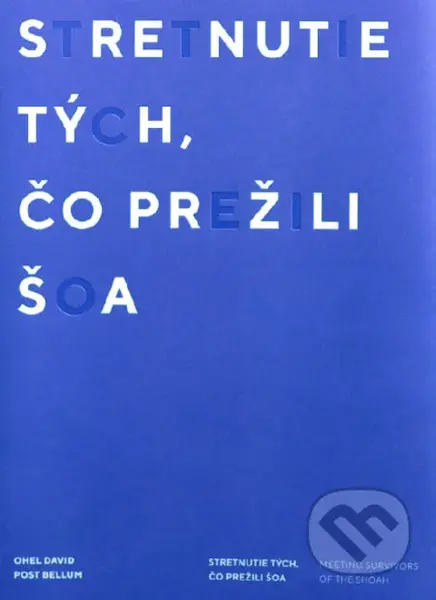 Stretnutie tých, čo prežili šoa - David Ohel - kniha z kategorie 20. století