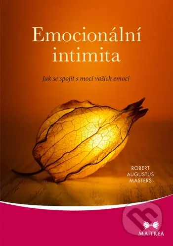 Emocionální intimita (Jak se spojit s mocí vašich emocí) - kniha z kategorie Psychologie