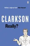 Really? - Jeremy Clarkson