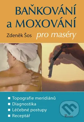 Baňkování a moxování pro maséry - Zdeněk Šos - kniha z kategorie Masáže