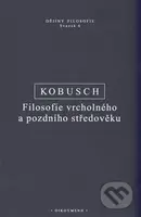 Filosofie vrcholného a pozdního středověku - Theo Kubusch - kniha z kategorie Filozofie