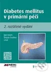 Diabetes mellitus v primární péči - Igor Karen, Štěpán Svačina - kniha z kategorie Medicína