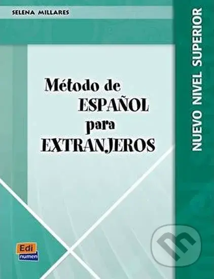 Método E/LE para Extranjeros Superior B2 - Libro del alumno - kniha z kategorie Jazykové učebnice a slovníky