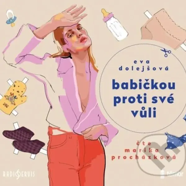 Babičkou proti své vůli - Eva Dolejšová, Marie Procházková - audiokniha z kategorie Společenská beletrie