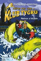 Netvor z hlubin (Případ pro Tebe a Klub Tygrů) - Thomas C. Brezina - kniha z kategorie Detektivky