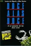 Doce a Las Doce (coleccion Para Que Leas - Level A2) - Loreto De Miguel