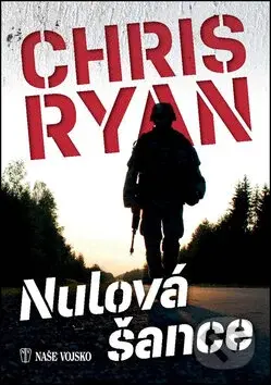 Nulová šance - Chris Ryan - kniha z kategorie Thrillery