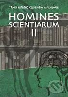 Homines scientiarum II (Třicet příběhů české vědy a filosofie) - kniha z kategorie Životopisy