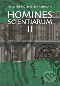 Homines scientiarum II (Třicet příběhů české vědy a filosofie) - kniha z kategorie Životopisy