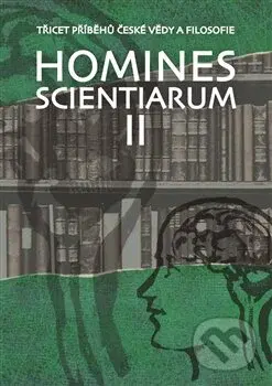 Homines scientiarum II (Třicet příběhů české vědy a filosofie) - kniha z kategorie Životopisy