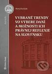 Vybrané trendy vo výbere daní a možnosti ich právnej reflexie na Slovensku - kniha z kategorie Daně
