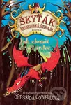 Jak zlomit dračí srdce - Cressida Cowell - kniha z kategorie Pro děti