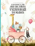 Co má klokan ve vaku (Aneb jak zvířata vychovávají svá mláďata) - kniha z kategorie Naučné knihy