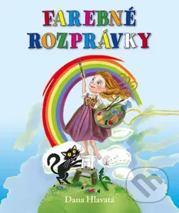 Farebné rozprávky - Dana Hlavatá - kniha z kategorie Pohádky