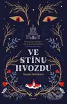 Ve stínu Hvozdu - Naomi Novik
