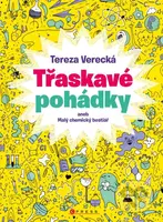 Třaskavé pohádky (aneb Malý chemický bestiář) - Tereza Verecká - kniha z kategorie Naučné knihy