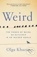 Weird (The Power of Being an Outsider in an Insider World) - kniha z kategorie Psychologie