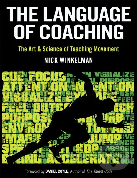 The Language of Coaching (The Art and Science of Teaching Movement) - Nicklaas C. Winkelman