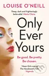 Only Ever Yours - Louise O'Neill - kniha z kategorie Beletrie pro děti
