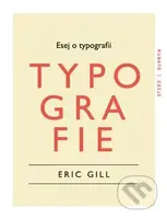 Esej o typografii - Gill Eric - kniha z kategorie Design