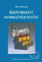 Řízení projektů informačních systémů - Petr Doucek - kniha z kategorie Odborné a naučné
