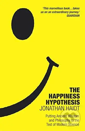 The Happiness Hypothesis (Ten Ways to Find Happiness and Meaning in Life) - kniha z kategorie Filozofie