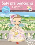 Šaty pre princeznú Emmu (Vyše 300 samolepiek pre tvoje malé princezné) - kniha z kategorie Naučné knihy