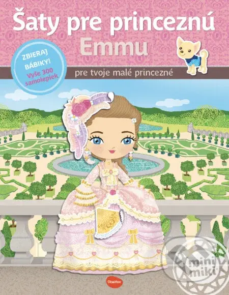Šaty pre princeznú Emmu (Vyše 300 samolepiek pre tvoje malé princezné) - kniha z kategorie Naučné knihy