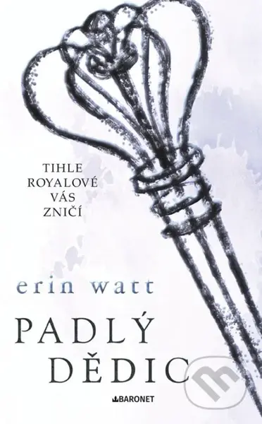 Padlý dědic (Tihle Royalové vás zničí) - Erin Watt - kniha z kategorie Beletrie pro děti