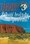 Záhady kolem nás 3 (Říkají hvězdy pravdu?) - Ján Bienik - kniha z kategorie Záhady a paranormální jevy