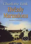 Hvězdy Marmalonu (Románový bestseller) - Charlotte Link - kniha z kategorie Společenská beletrie