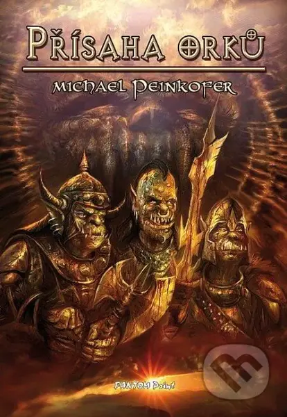 Přísaha orků - Michael Peinkofer - kniha z kategorie Sci-fi