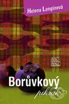 Borůvkový piknik - Helena Longinová - kniha z kategorie Životopisy