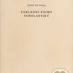 Základní pojmy scholastiky - Josef de Vries - kniha z kategorie Hobby
