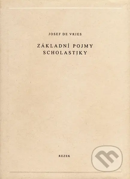 Základní pojmy scholastiky - Josef de Vries - kniha z kategorie Hobby